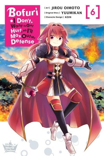 Carte Bofuri: I Don't Want to Get Hurt, so I'll Max Out My Defense., Vol. 6 (manga) Yuumikan
