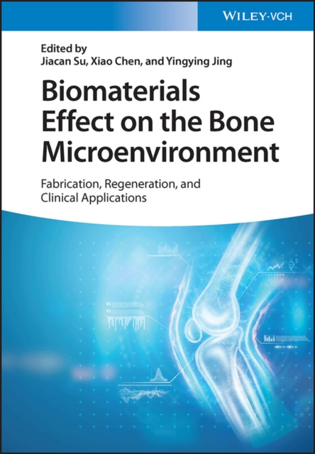 E-book Biomaterials Effect on the Bone Microenvironment Jiacan Su