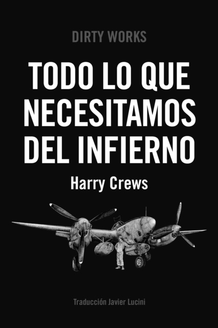 E-book Todo lo que necesitamos del infierno Harry Crews