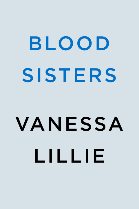 Книга Blood Sisters Lillie