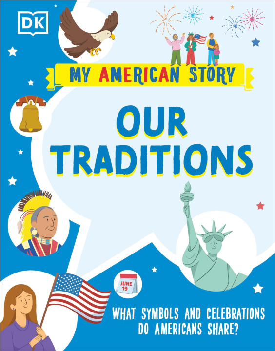 Carte Our Traditions: What Symbols and Celebrations Do Americans Share? 