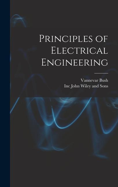 Knjiga Principles of Electrical Engineering Inc John Wiley and Sons