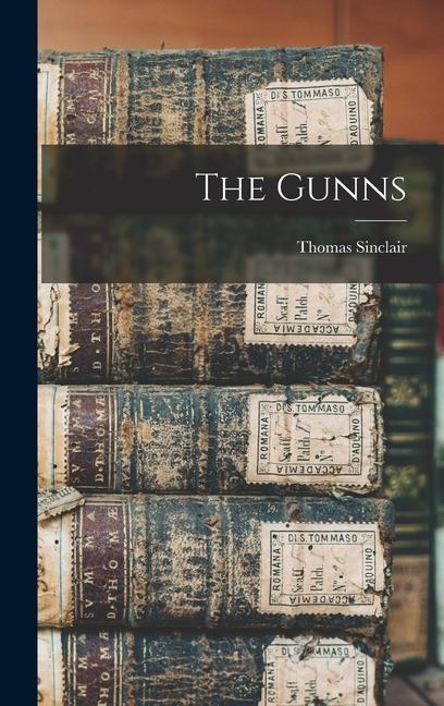 Knjiga The Gunns Thomas Sinclair