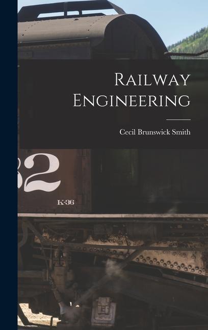 Knjiga Railway Engineering Cecil Brunswick Smith