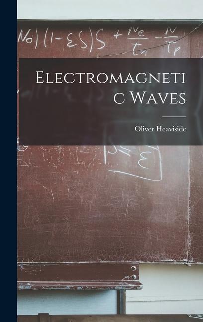 Book Electromagnetic Waves Oliver Heaviside