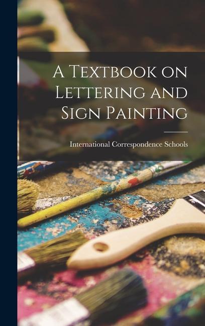 Книга A Textbook on Lettering and Sign Painting 