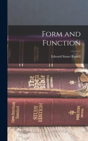 Knjiga Form and Function Edward Stuart Russell