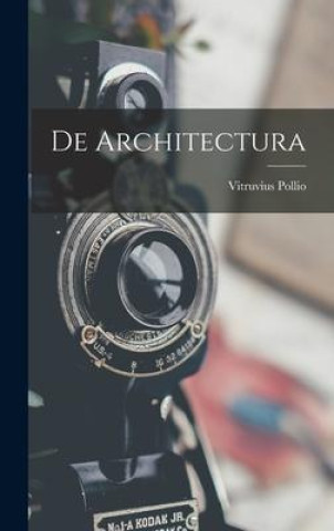 Kniha De Architectura Vitruvius Pollio