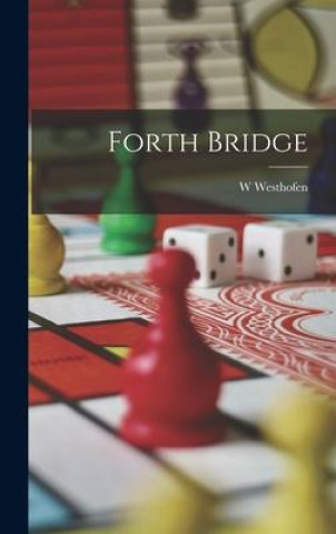 Knjiga Forth Bridge W Westhofen