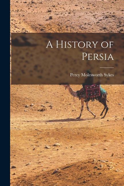 Knjiga A History of Persia Percy Molesworth Sykes