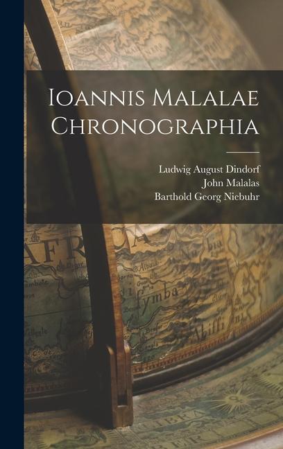 Kniha Ioannis Malalae Chronographia Ludwig August Dindorf