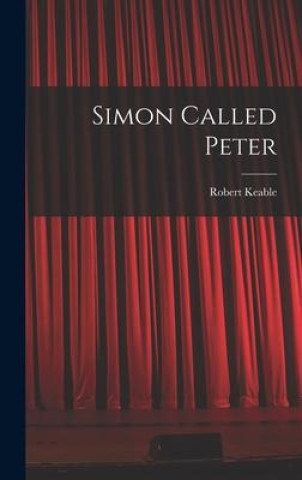 Book Simon Called Peter Robert Keable