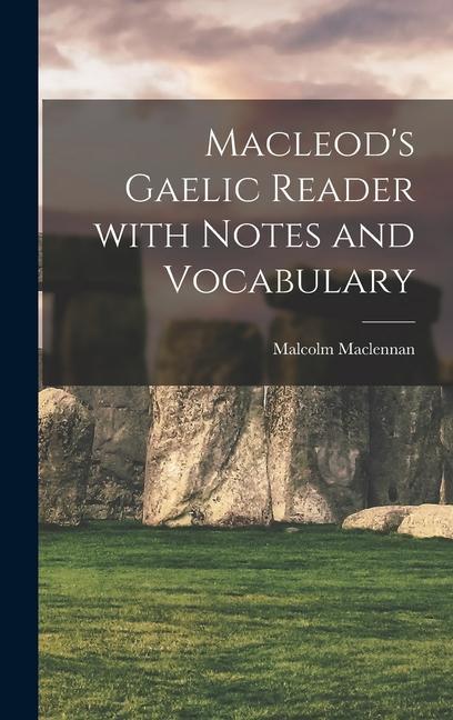 Książka Macleod's Gaelic Reader with Notes and Vocabulary Malcolm Maclennan