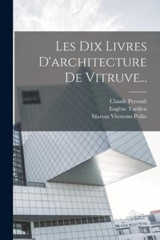 Livro Les Dix Livres D'architecture De Vitruve... Claude Perrault