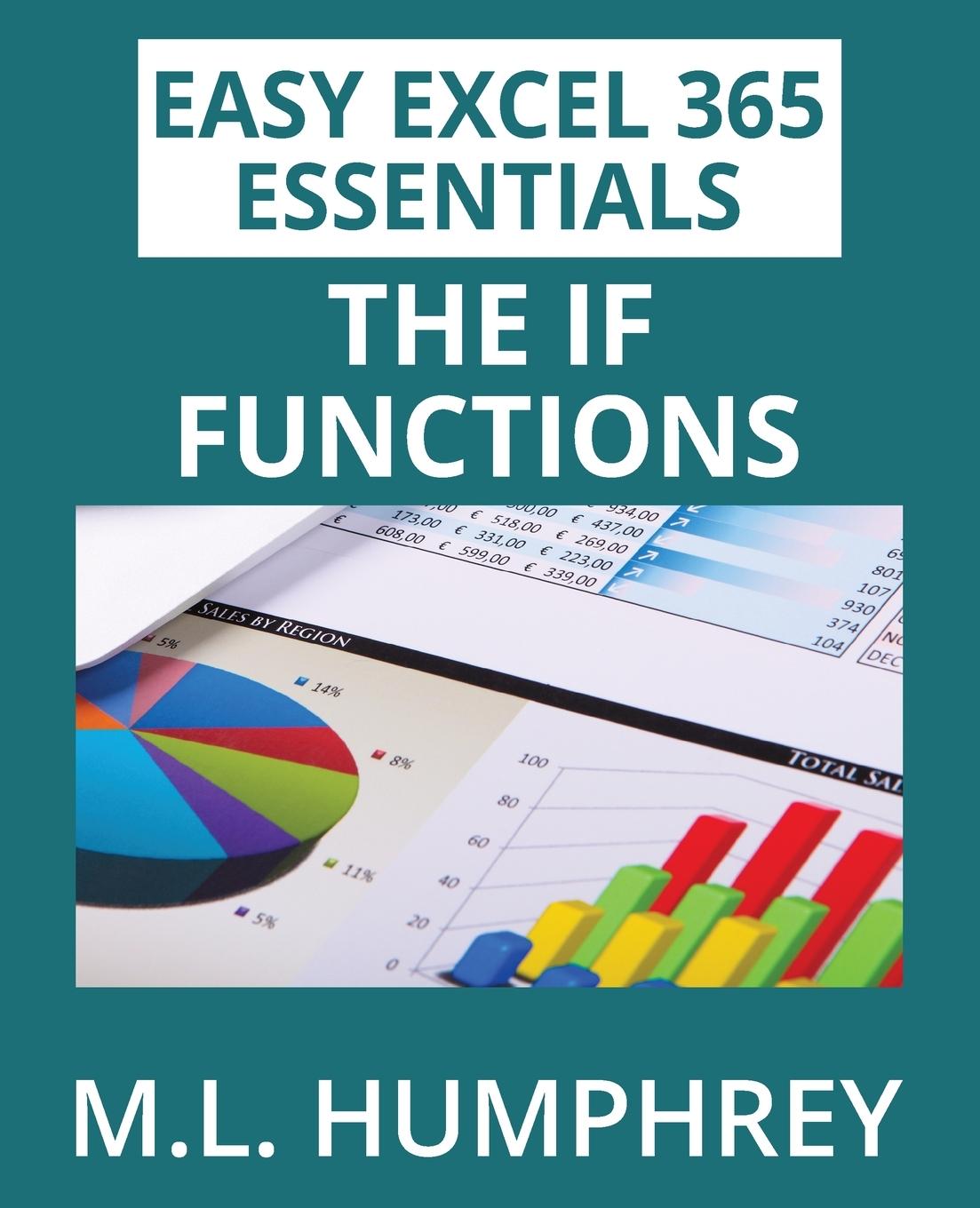 Kniha Excel 365 The IF Functions M.L. Humphrey