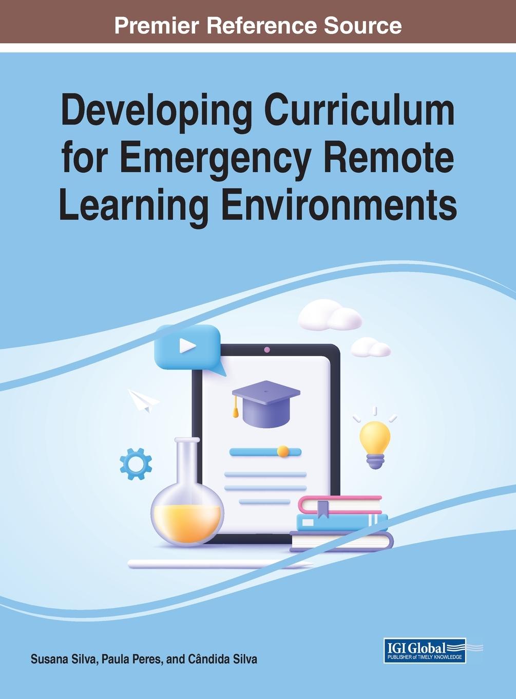 Knjiga Developing Curriculum for Emergency Remote Learning Environments Cândida Silva