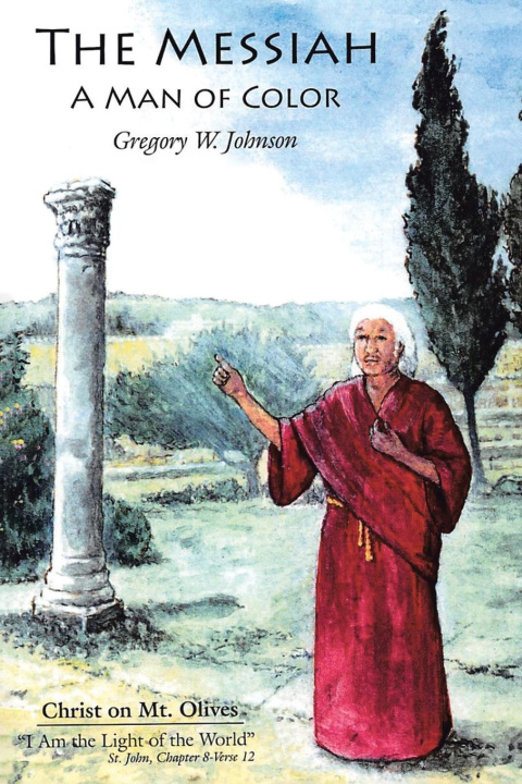 Knjiga The Messiah Gregory W. Johnson