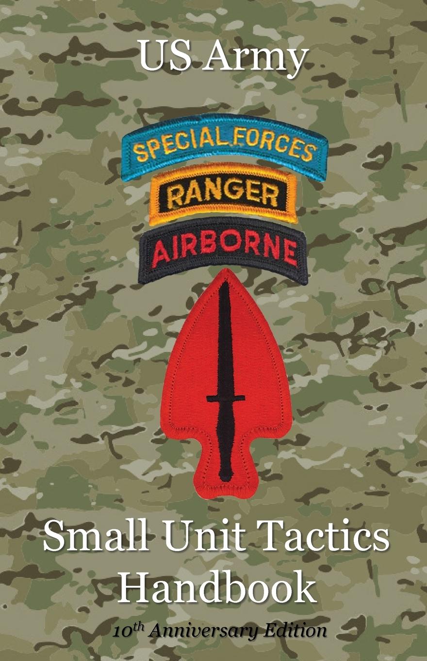 Kniha US Army Small Unit Tactics Handbook Tenth Anniversary Edition 