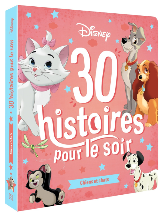 Kniha DISNEY - 30 Histoires pour le soir - Chiens et Chats 