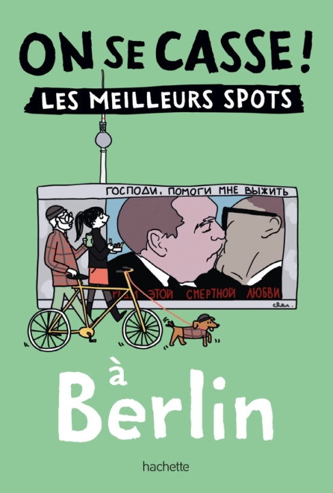 Knjiga On se casse ! Les meilleurs spots à Berlin 