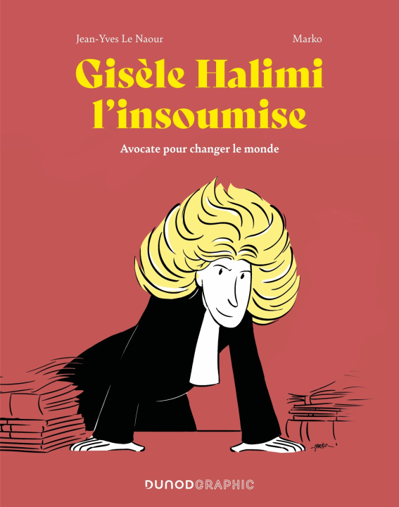 Kniha Gisèle Halimi l'insoumise Jean-Yves Le Naour