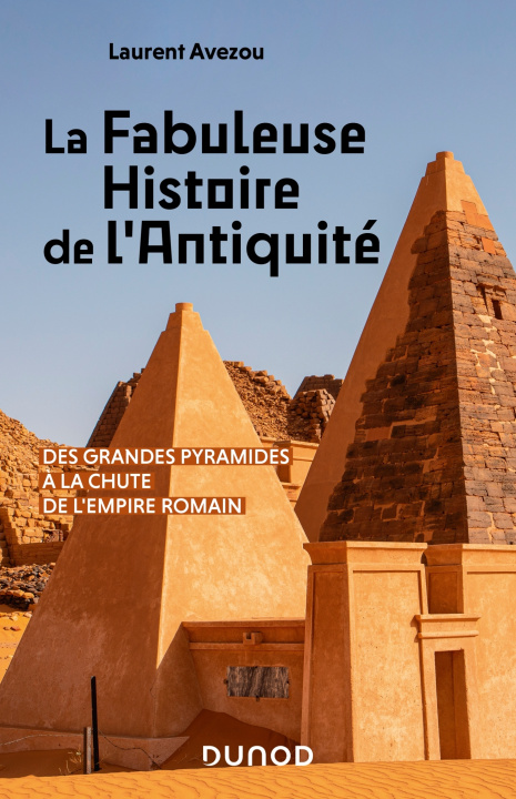 Kniha La fabuleuse histoire de l'Antiquité Laurent Avezou