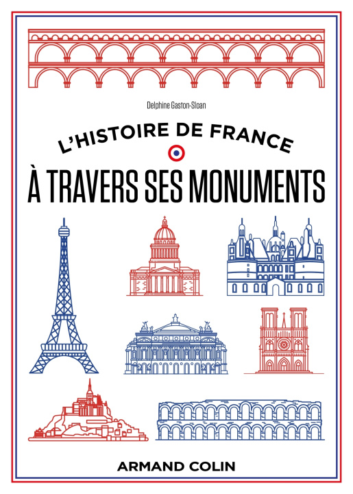 Carte L'histoire de France à travers ses monuments Delphine Gaston-Sloan