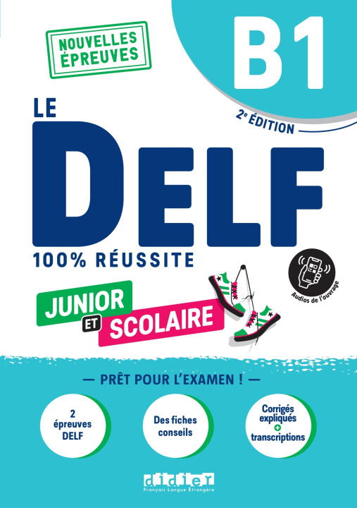 Книга DELF B1 Scolaire et  Junior  100% reussite - 2ème édition - Livre + didierfle.app Romain Chrétien