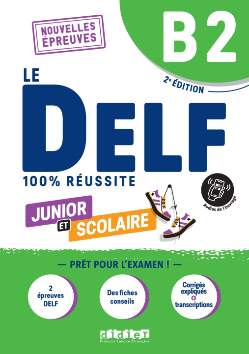 Carte DELF Junior B2 100% reussite - 2ème édition - Livre + didierfle.app 