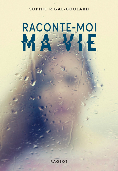 Knjiga Raconte-moi ma vie Sophie Rigal-Goulard