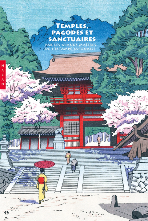 Carte Temples, pagodes et sanctuaires par les grands maîtres de l'estampe japonaise (coffret) Jocelyn Bouquillard