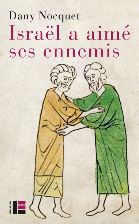 Buch Israël a aimé ses ennemis Dany NOCQUET
