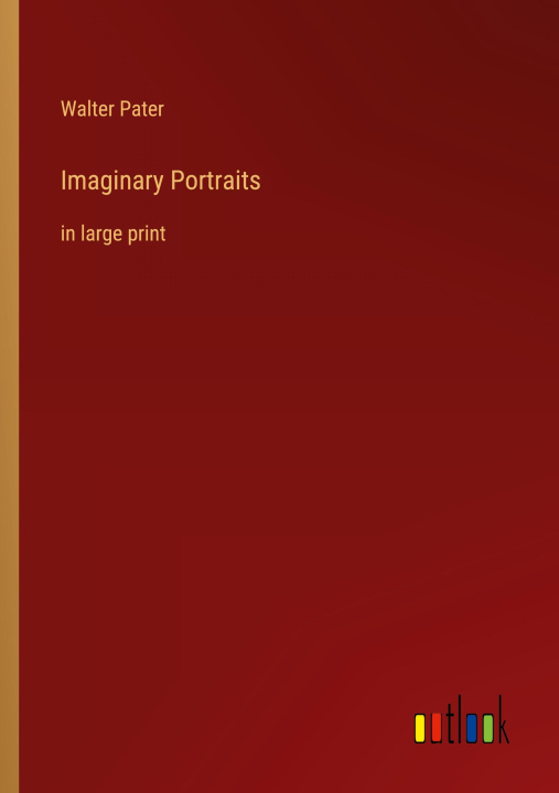 Knjiga Imaginary Portraits Walter Pater