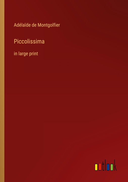 Knjiga Piccolissima Adélaïde de Montgolfier
