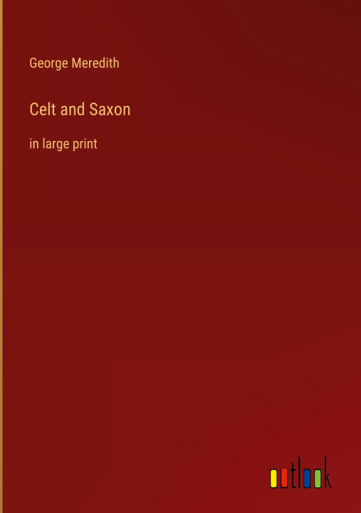 Könyv Celt and Saxon 