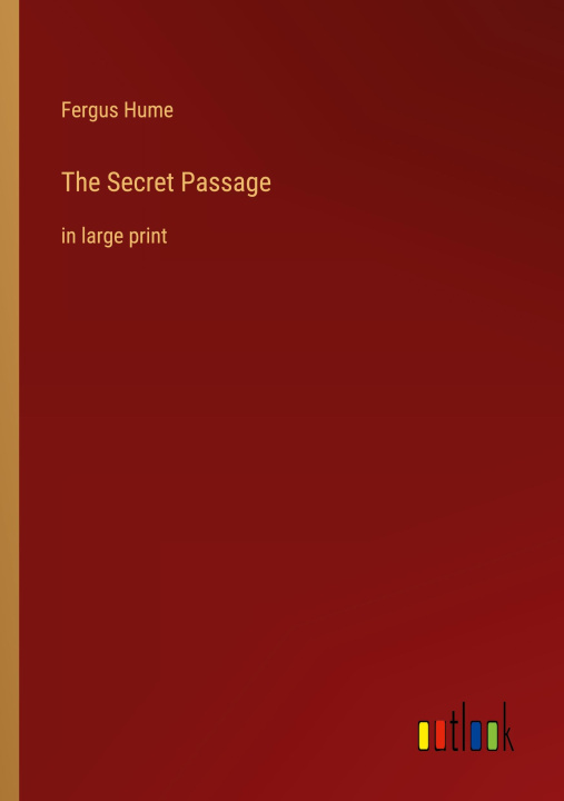 Knjiga The Secret Passage Fergus Hume