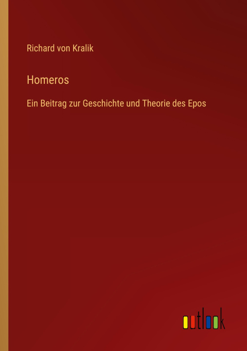 Knjiga Homeros Richard von Kralik