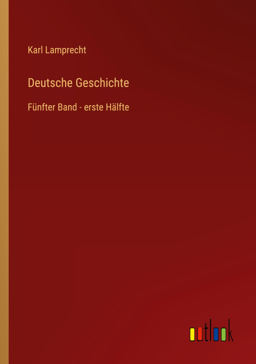 Knjiga Deutsche Geschichte Karl Lamprecht