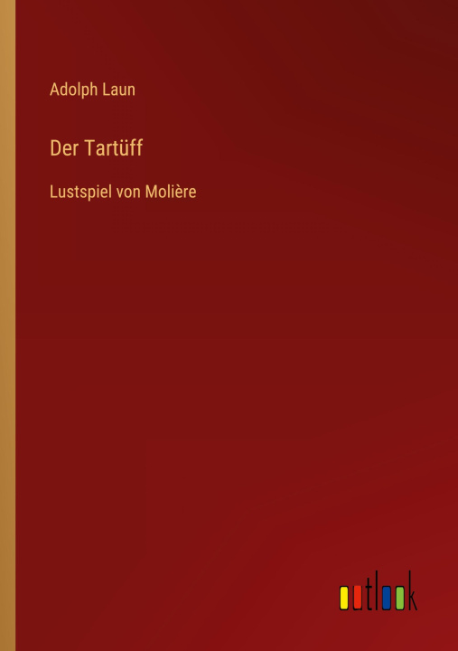 Boek Der Tartüff Adolph Laun