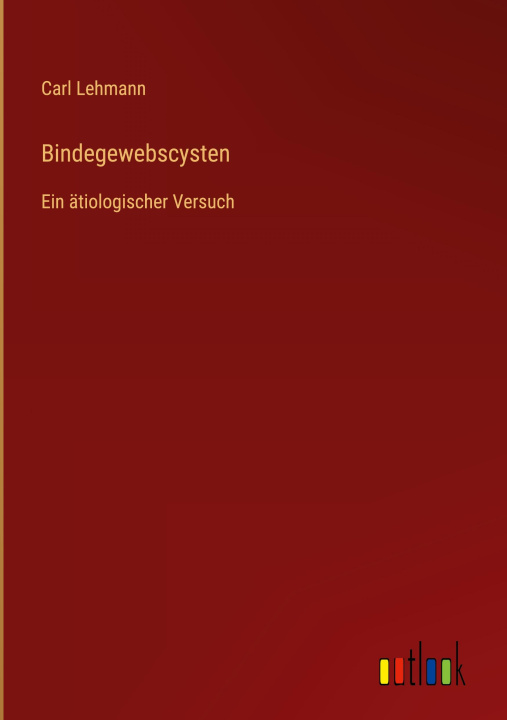 Book Bindegewebscysten Carl Lehmann