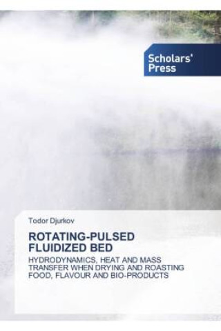 Knjiga ROTATING-PULSED FLUIDIZED BED Todor Djurkov