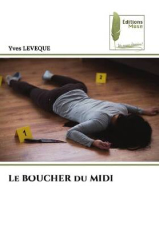 Knjiga Le BOUCHER du MIDI Yves LEVEQUE
