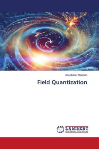 Βιβλίο Field Quantization Abdelkader Benzian