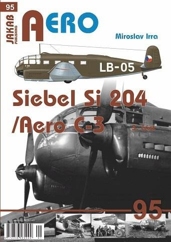 Kniha AERO 95 Siebel Si-204/Aero C-3, 3. část Miroslav Irra