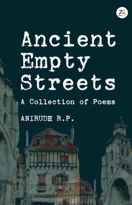 Knjiga Ancient Empty Streets Anirudh R.P