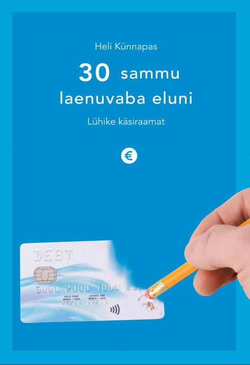 Buch 30 sammu laenuvaba eluni Heli Künnapas