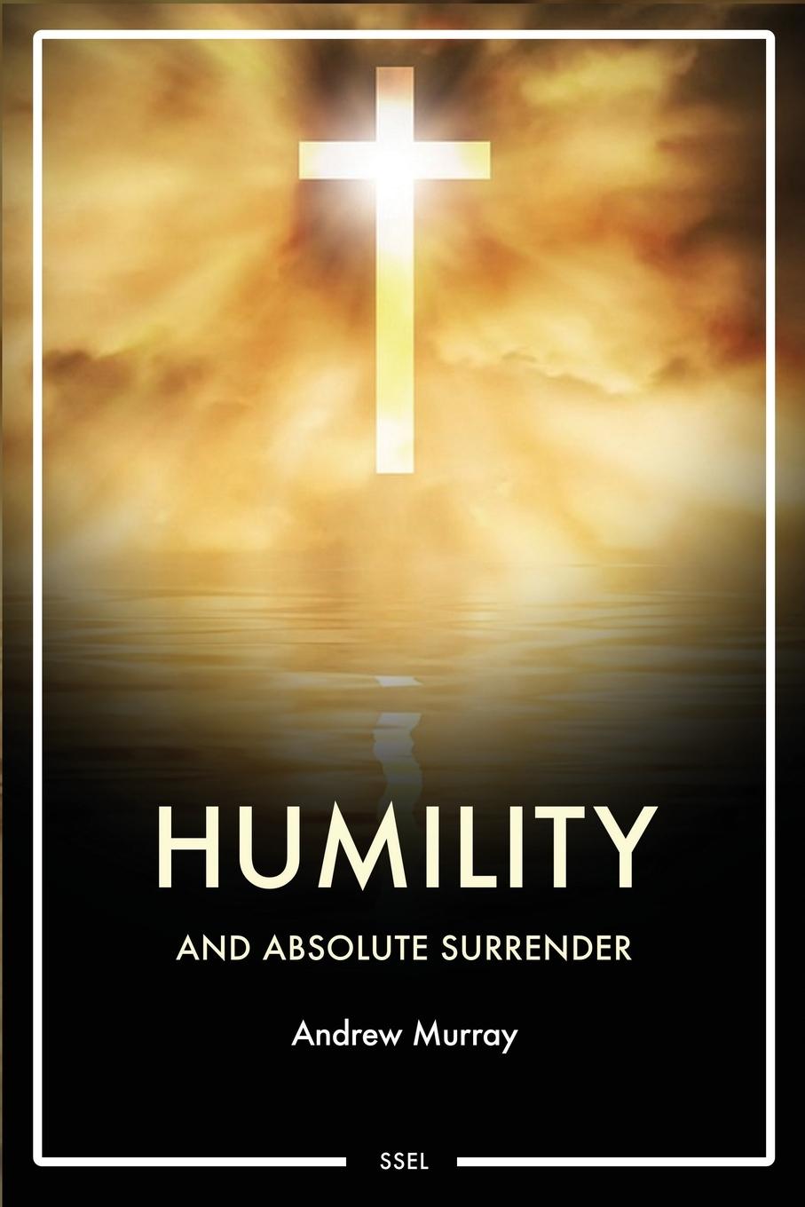 Knjiga Humility and Absolute surrender Andrew Murray