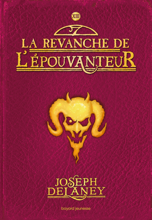 Libro L'Épouvanteur, Tome 13 Joseph Delaney