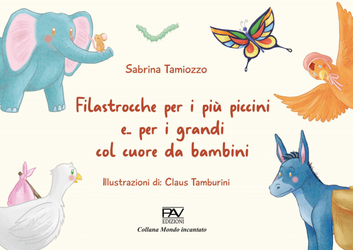 Carte Filastrocche per i più piccini e... per i grandi col cuore da bambini Sabrina Tamiozzo