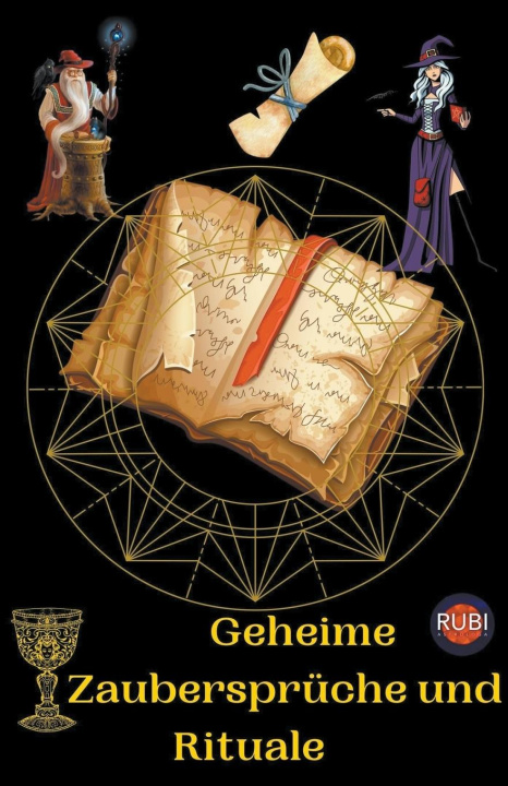 Könyv Geheime Zaubersprüche und Rituale 